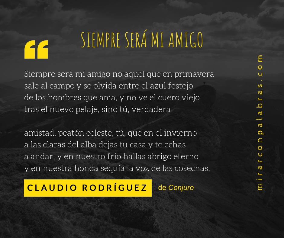 Siempre será mi amigo (Claudio Rodríguez)