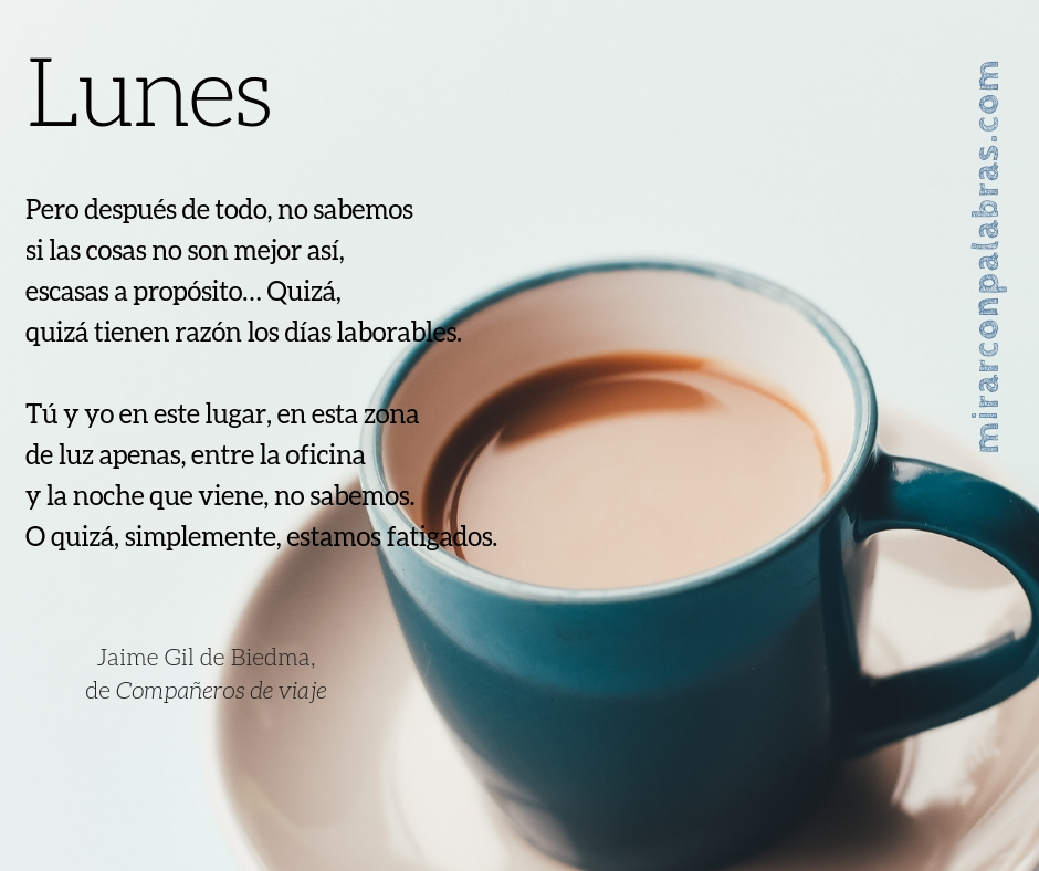 Lunes (J.Gil de Biedma)